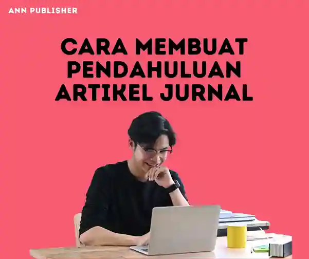 cara membuat pendahuluan artikel jurnal