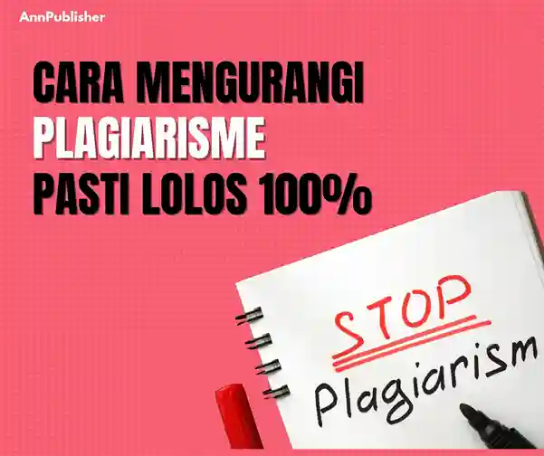 cara mengurangi plagiarisme